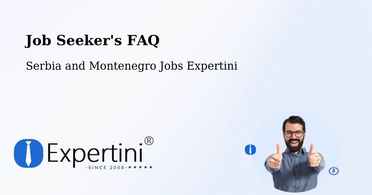 Job Seeker FAQ – Milton - Serbia and Montenegro Jobs Expertini