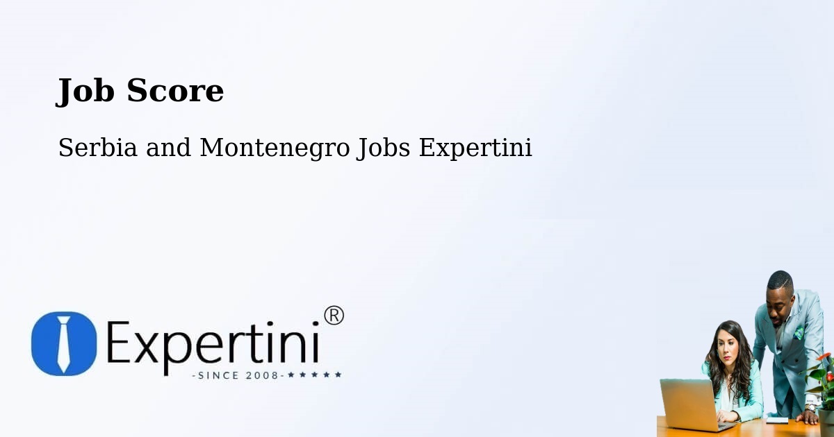 Job Score & Job Description Score Tool – Milton - Serbia and Montenegro Jobs Expertini
